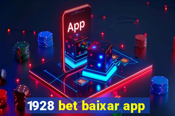 1928 bet baixar app